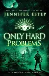 Only Hard Problems cover