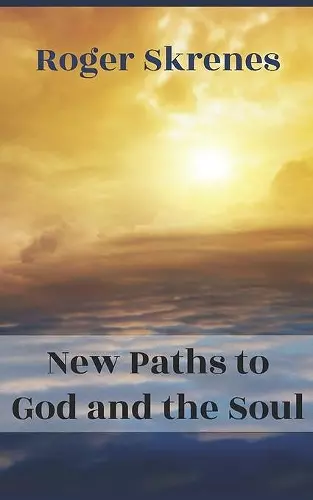 New Paths to God and the Soul cover