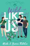 Wild Like Us (Special Edition Paperback) cover