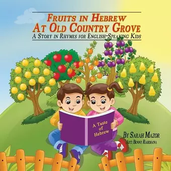 Fruits in Hebrew at Old Country Grove cover