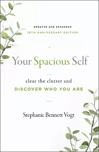 Your Spacious Self-  Updated & Expanded 10th Anniversary Edition cover
