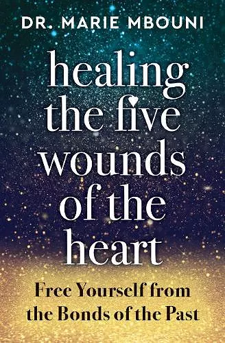 Healing the Five Wounds of the Heart cover