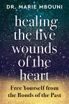 Healing the Five Wounds of the Heart cover