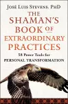 The Shaman's Book of Extraordinary Practices cover