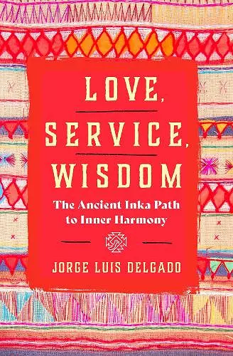 Love, Service, Wisdom cover