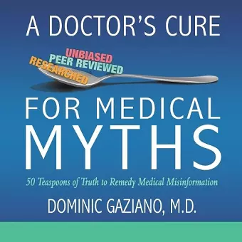 A Doctor's Cure for Medical Myths cover