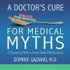 A Doctor's Cure for Medical Myths cover