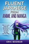 Fluent Japanese From Anime and Manga cover