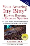 Your Amazing Itty Bitty How To Become A Keynote Speaker cover
