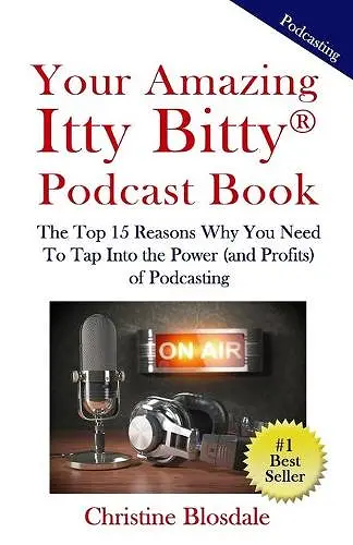 Your Amazing Itty Bitty(R) Podcast Book cover
