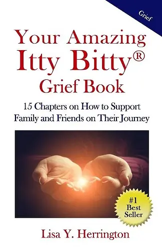 Your Amazing Itty Bitty(R) Grief Book cover