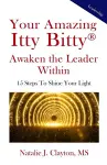 Your Amazing Itty Bitty(R) Awaken the Leader Within Book cover