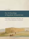 An Archaeology of Egyptian Monasticism cover