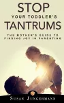 Stop Your Toddler's Tantrums cover
