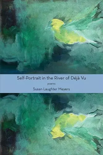 Self-Portrait in the River of Déjà Vu cover