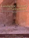 Landscape History of Hadramawt cover