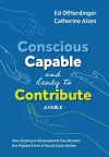 Conscious, Capable, and Ready to Contribute cover