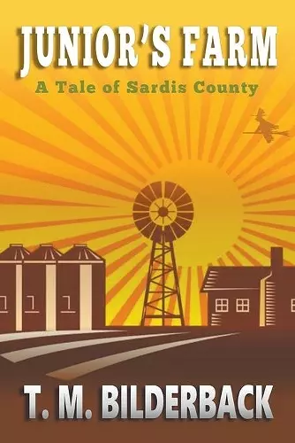 Junior's Farm - A Tale Of Sardis County cover