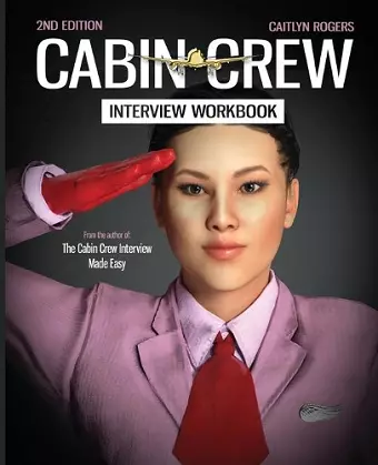 The Cabin Crew Interview Workbook - 2019 cover