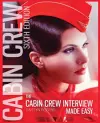 The Cabin Crew Interview Made Easy - 2019 cover