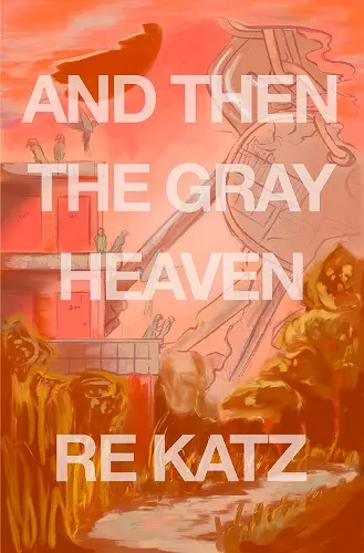 And Then the Gray Heaven cover