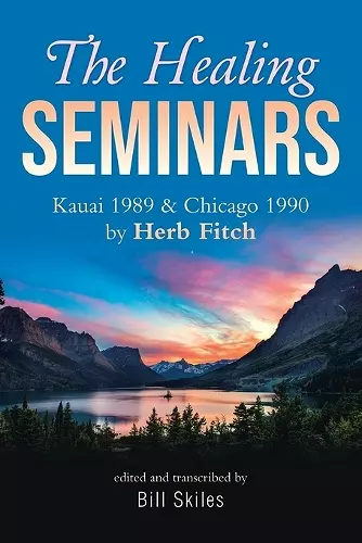 The Healing Seminars cover