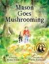 Mason Goes Mushrooming cover