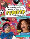 Everything You Always Wanted to Know About Puberty - and Shouldn't Learn on TikTok cover