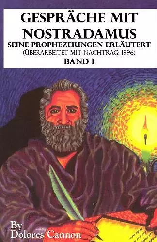 Gespräche mit Nostradamus Seine Prophezeiungen Erläutert (Überarbeitet mit Nachtrag cover