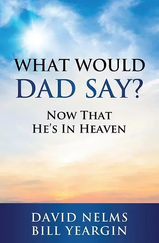 What Would Dad Say? cover