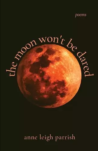 The moon won't be dared cover