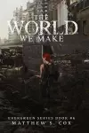 The World We Make cover