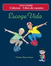 Escoge Vida - Colorear - Libro de cuentos cover