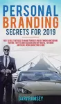 Personal Branding Secrets For 2019 cover