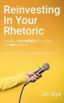 Reinvesting in Your Rhetoric cover