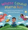 Where Could Mama Be? cover