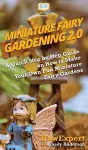 Miniature Fairy Gardening 2.0 cover
