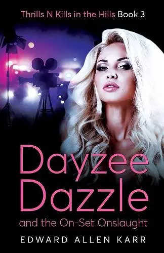 Dayzee Dazzle And The On-Set Onslaught cover