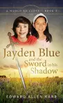 Jayden Blue and The Sword in his Shadow cover