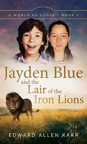 Jayden Blue and The Lair of the Iron Lions cover