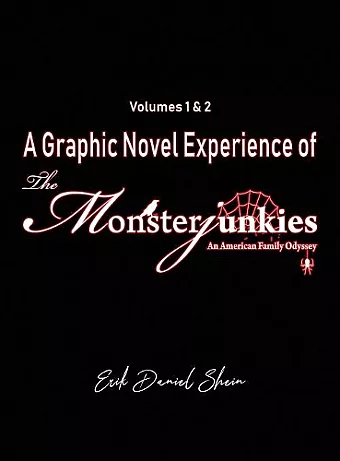 A Graphic Novel Experience of The Monsterjunkies cover