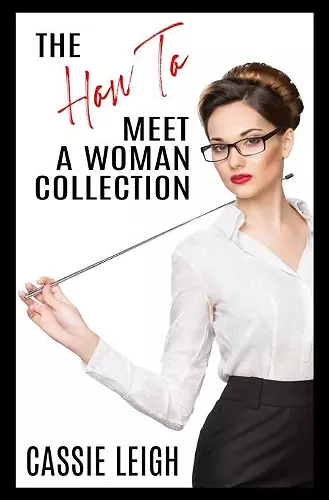 The How To Meet a Woman Collection cover