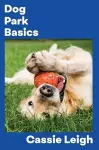 Dog Park Basics cover