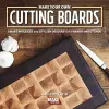 Make Your Own Cutting Boards cover