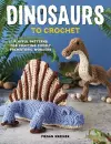 Dinosaurs To Crochet cover