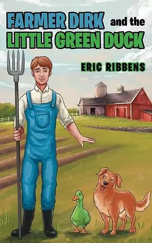 Farmer Dirk and the Little Green Duck cover