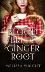 Blood & Brute & Ginger Root cover