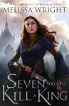 Seven Ways to Kill a King cover