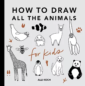 All the Animals: How to Draw Books for Kids cover