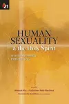 Human Sexuality and the Holy Spirit cover